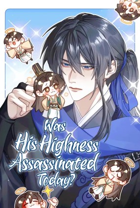 Was His Highness Assassinated Today?