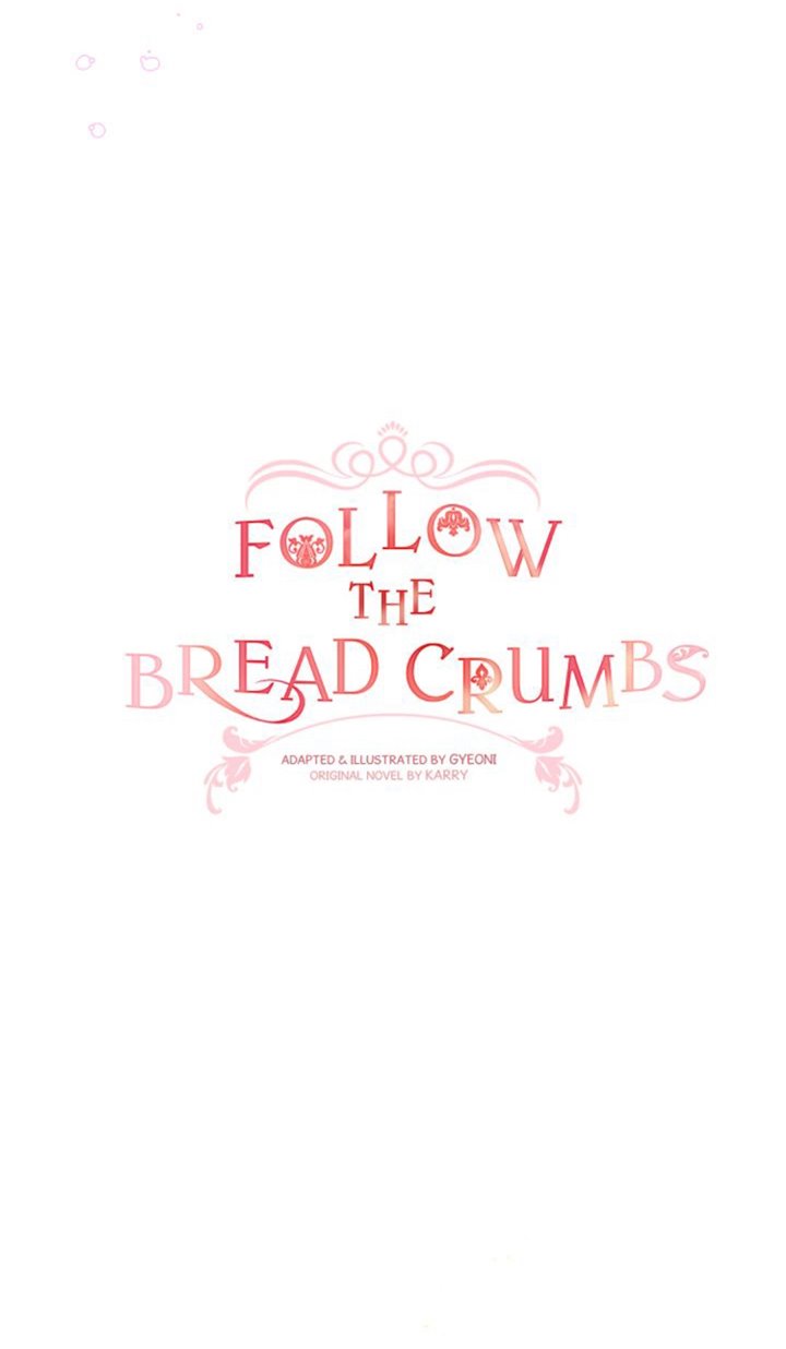 Follow The Bread Crumbs - Chapter 25 18 Follow The Bread Crumbs - Chapter 25 18