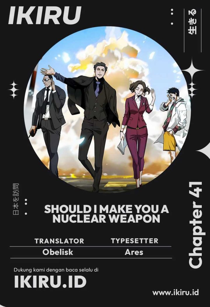 Should I Make You a Nuclear Weapon? - Chapter 41 1 Should I Make You a Nuclear Weapon? - Chapter 41 1