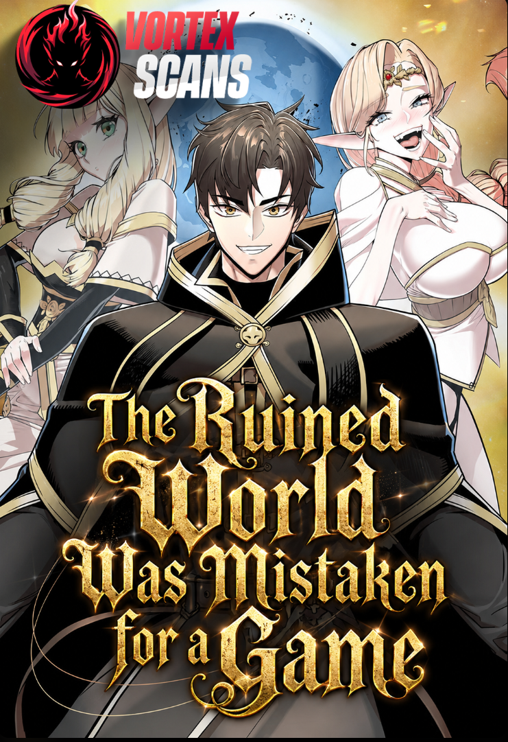The Ruined World Was Mistaken for a Game